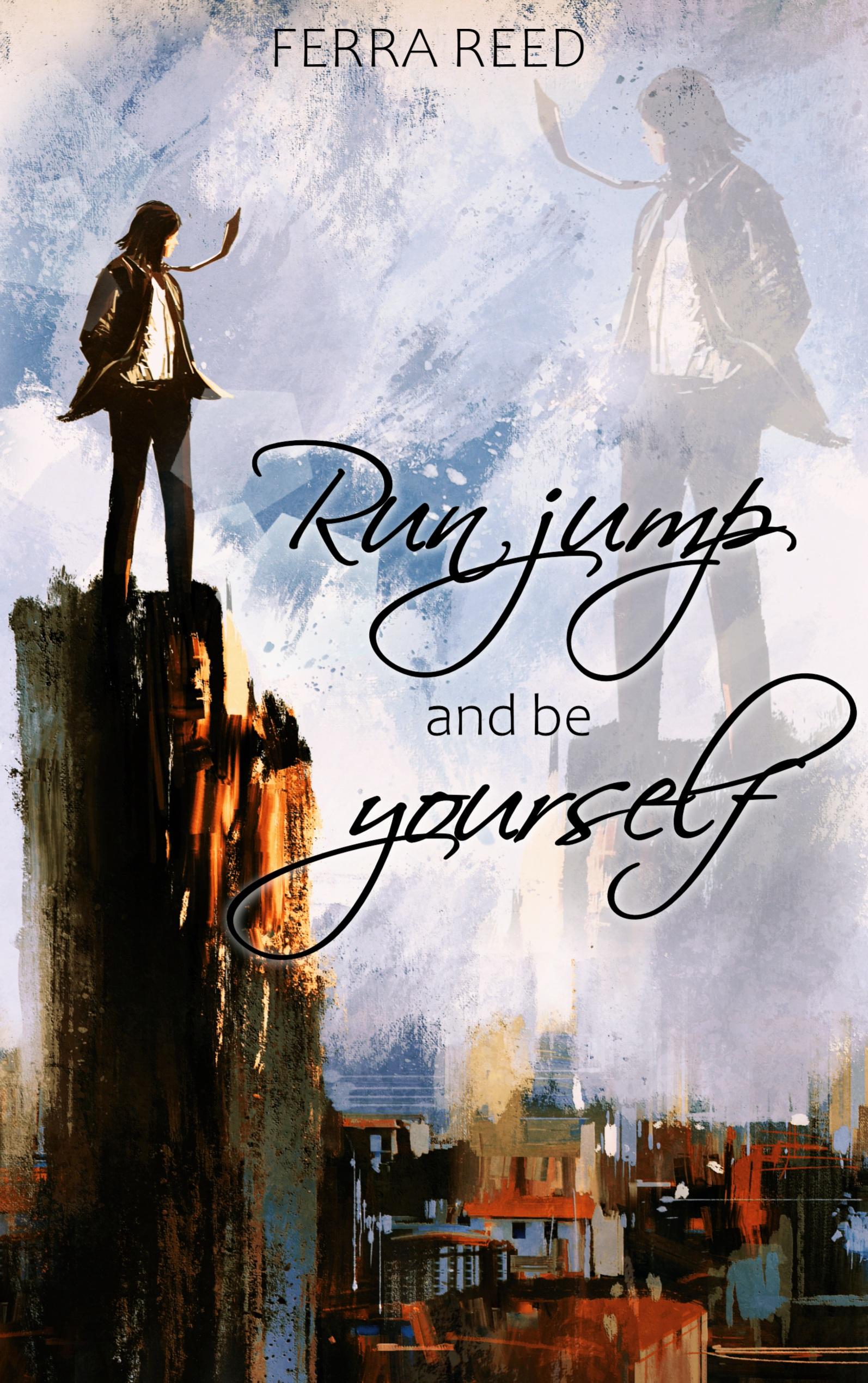 Vorderes Coverbild Run jump and be yourself