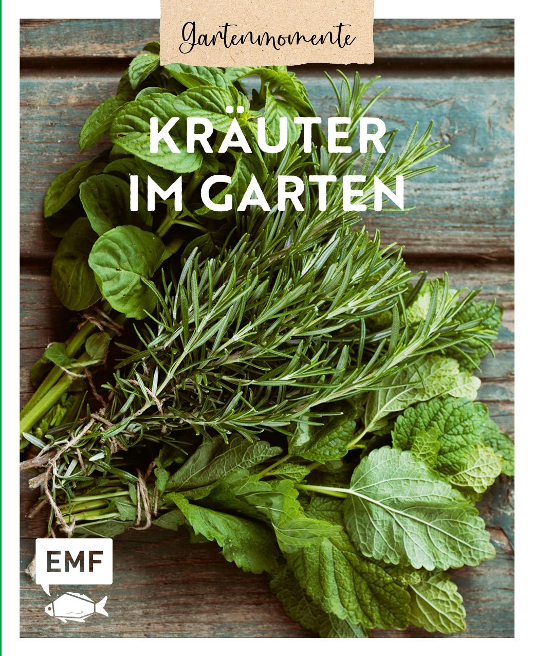 Vorderes Coverbild Gartenmomente: Kräuter im Garten