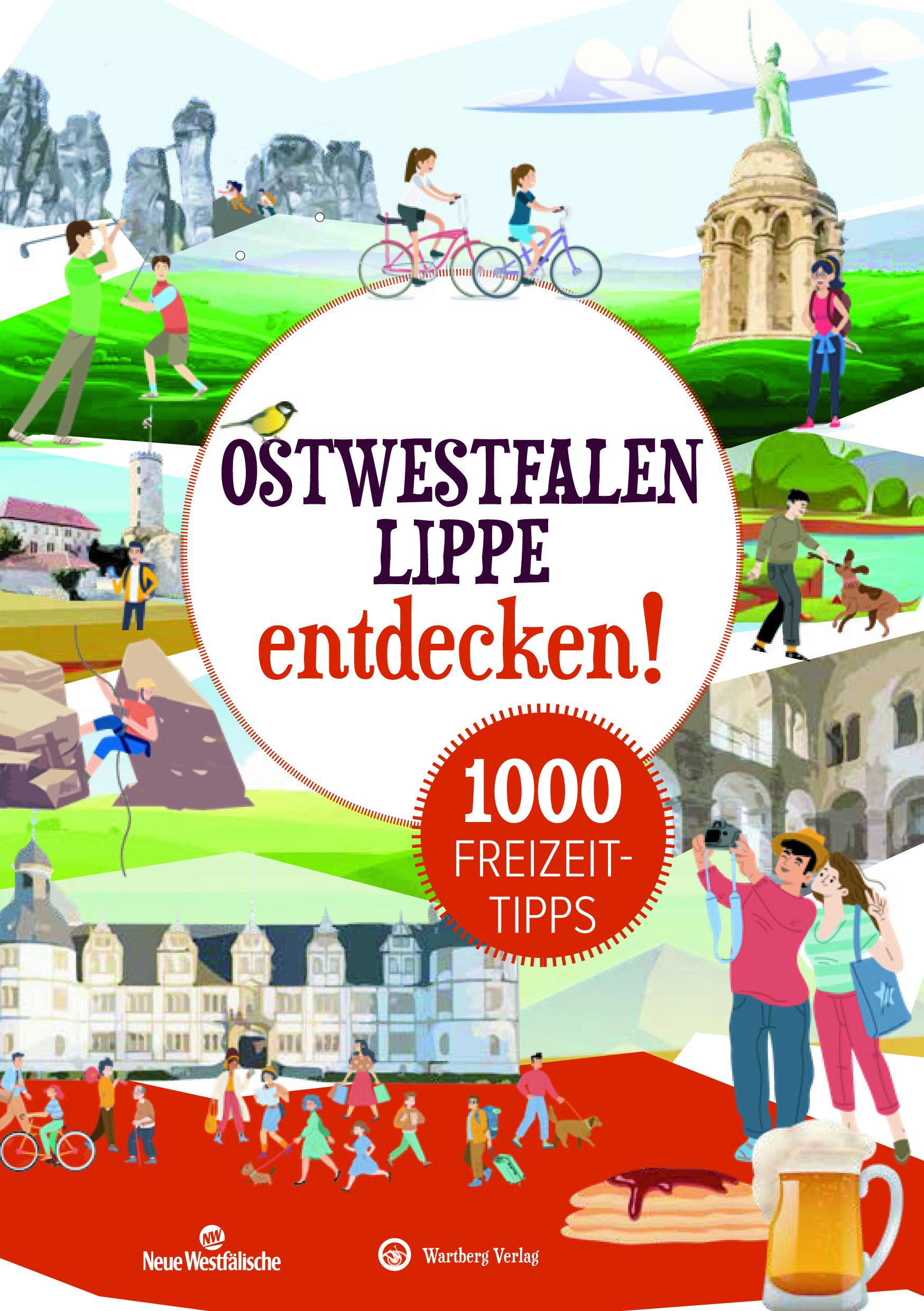 Vorderes Coverbild Ostwestfalen:Lippe entdecken! 1000 Freizeittipps : Natur, Kultur, Sport, Spaß