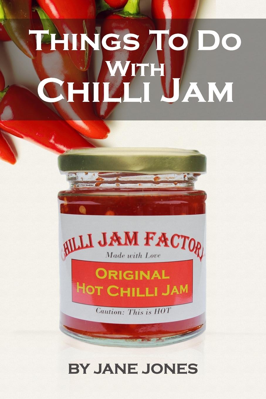 Vorderes Coverbild Things To Do With Chilli Jam