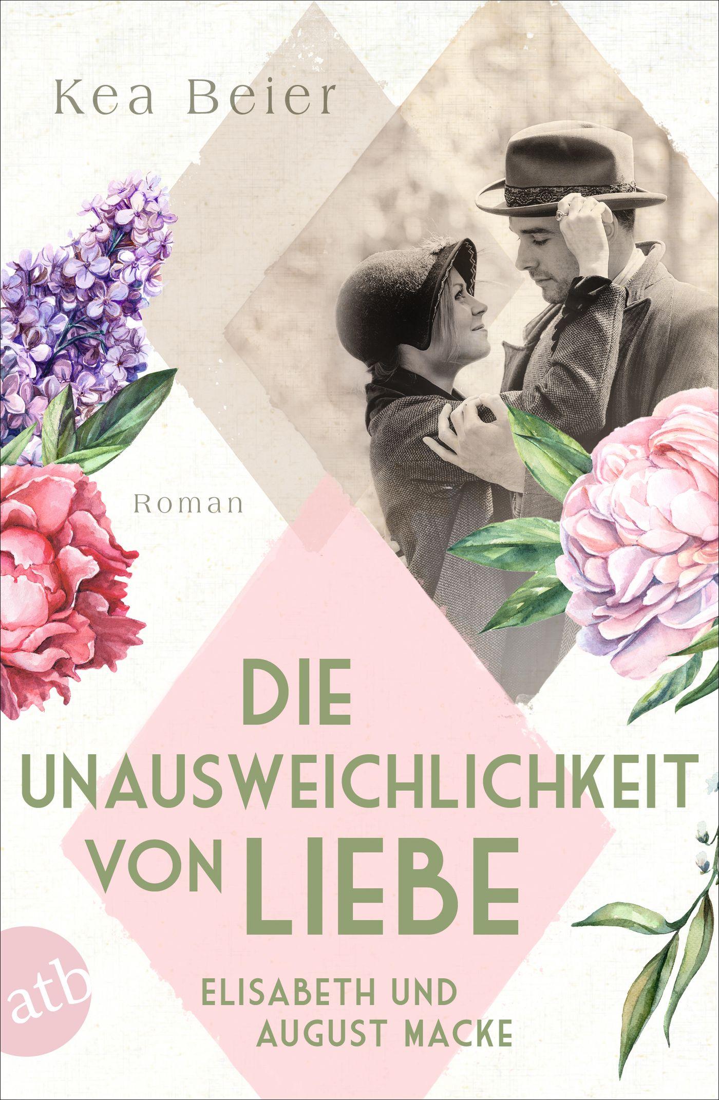 Vorderes Coverbild Die Unausweichlichkeit von Liebe - Elisabeth und August Macke