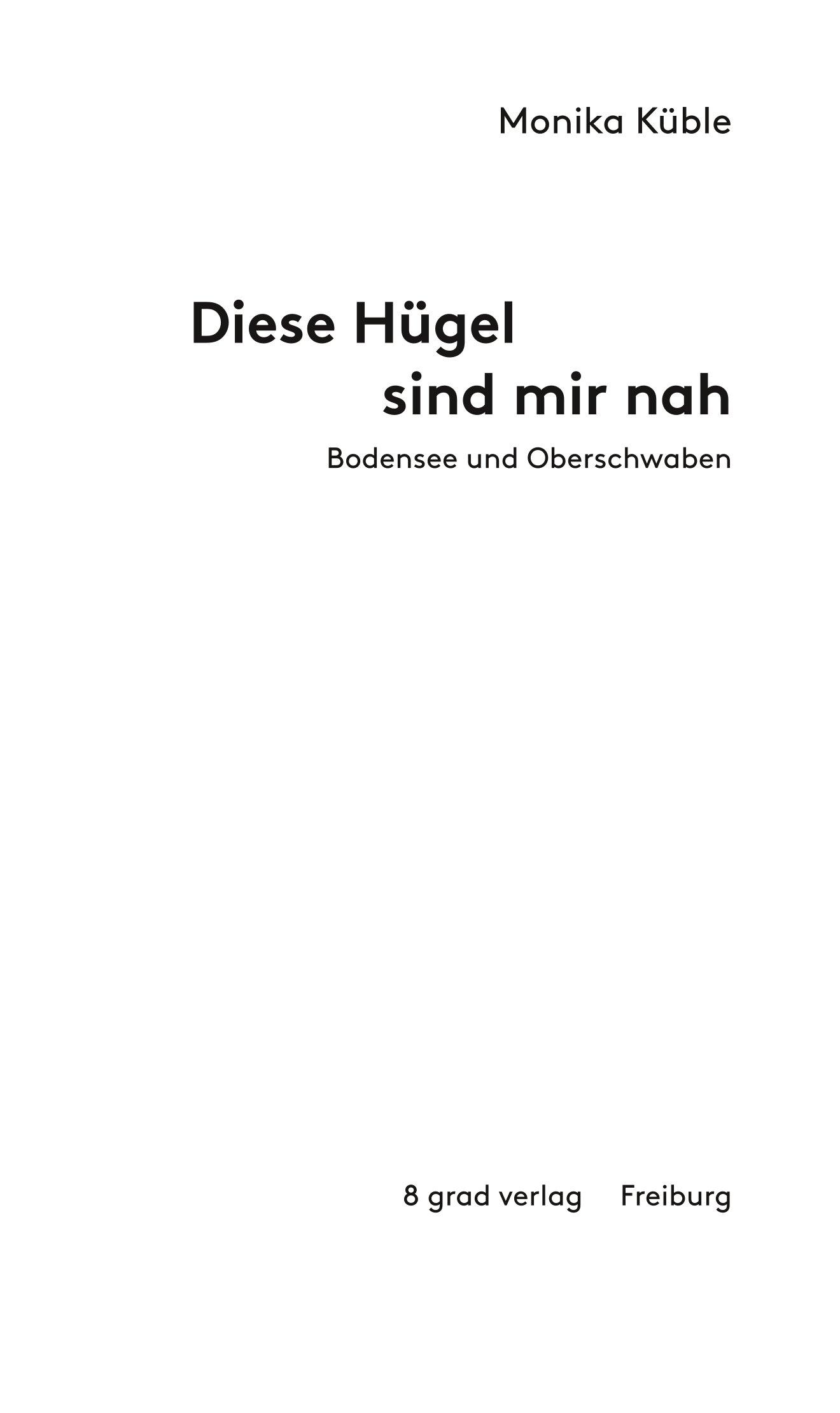 Beispielinhalt (Bild) Diese Hügel sind mir nah. Bodensee und Oberschwaben