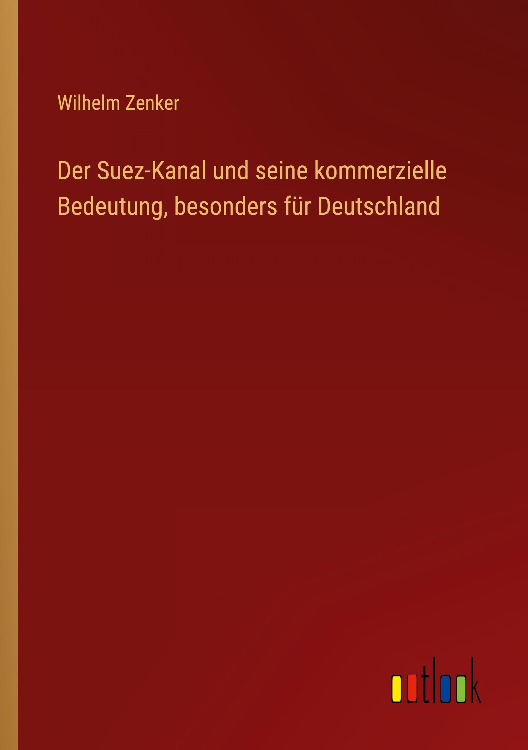 Vorderes Coverbild Der Suez-Kanal und seine kommerzielle Bedeutung, besonders für Deutschland
