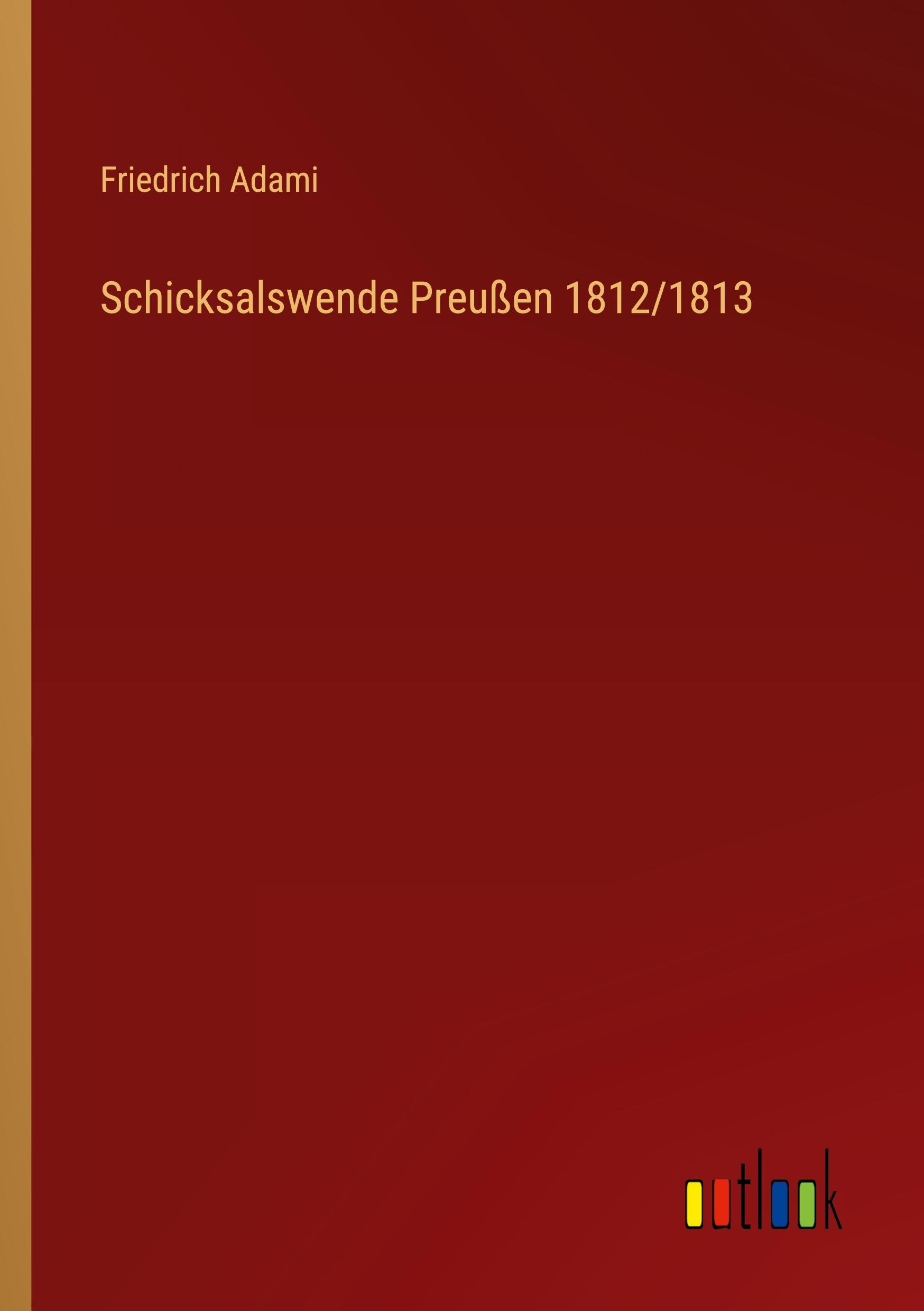 Vorderes Coverbild Schicksalswende Preußen 1812/1813
