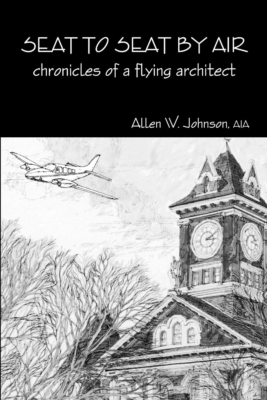 Vorderes Coverbild Seat to Seat by Air - Chronicles of a Flying Architect