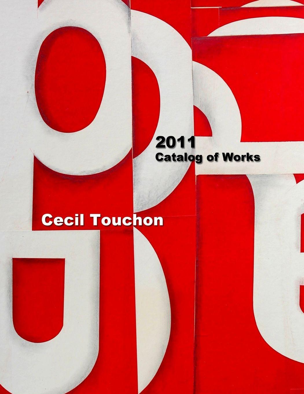 Vorderes Coverbild Cecil Touchon - Catalog of Works - 2011