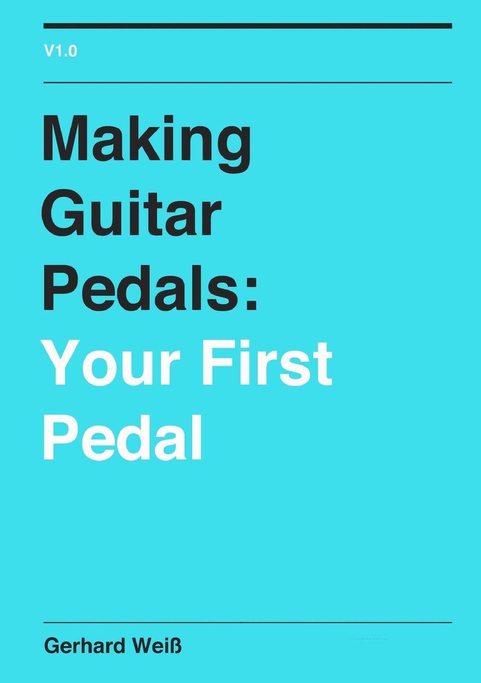 Vorderes Coverbild Making Guitar Pedals