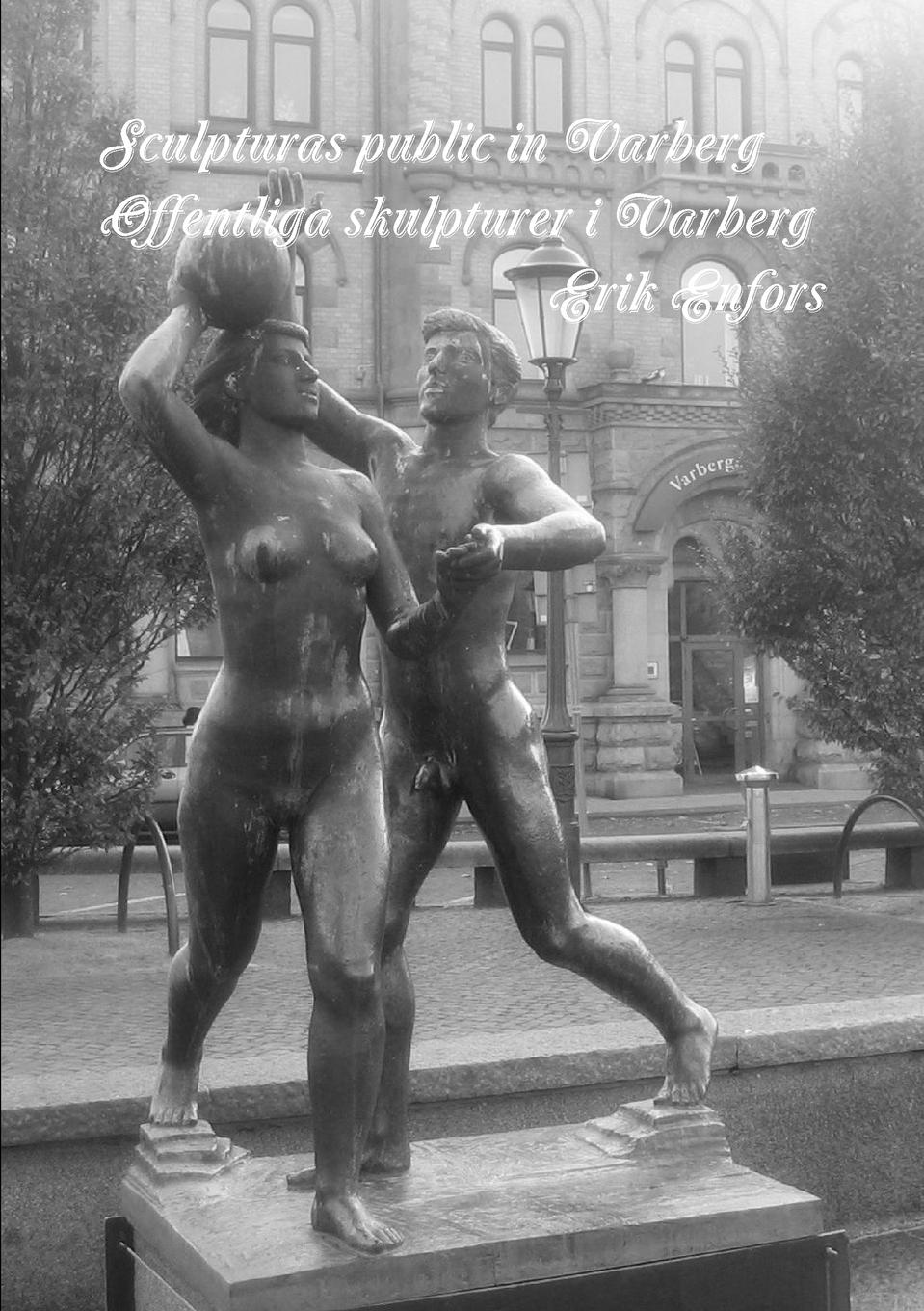 Vorderes Coverbild Sculpturas public in Varberg (blanc-nigre)/Offentliga skulpturer i Varberg