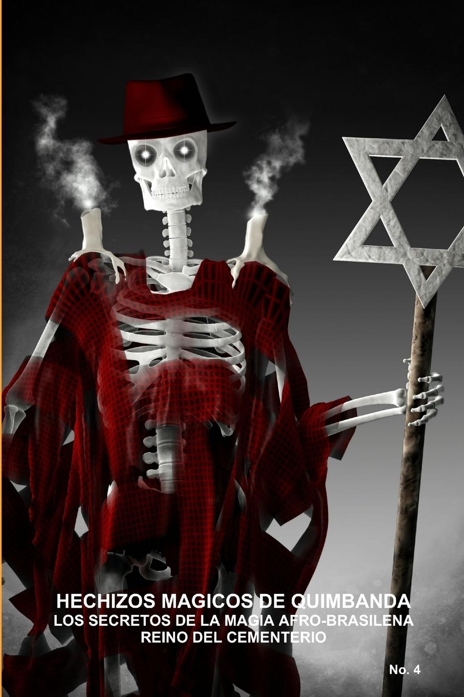 Vorderes Coverbild HECHIZOS MAGICOS DE QUIMBANDA, LOS SECRETOS DE LA MAGIA AFRO-BRASILENA, REINO DEL CEMENTERIO