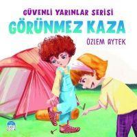 Vorderes Coverbild Görünmez Kaza - Güvenli Yarinlar Serisi