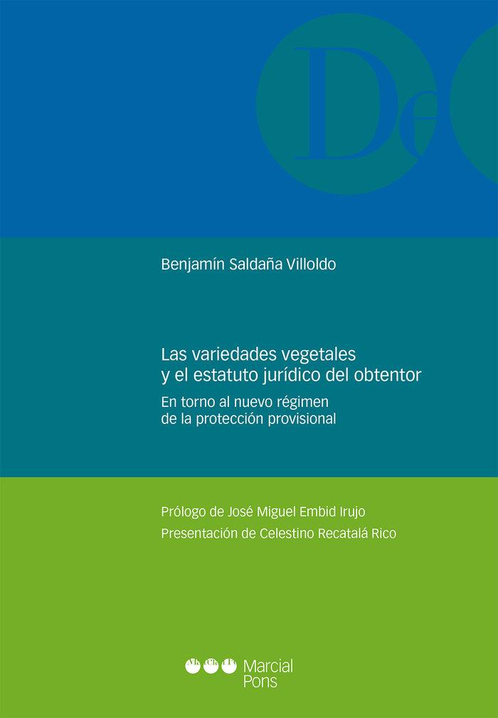 Vorderes Coverbild Las variedades vegetales y el estatuto jurídico del obtentor : en torno al nuevo régimen de la protección provisional
