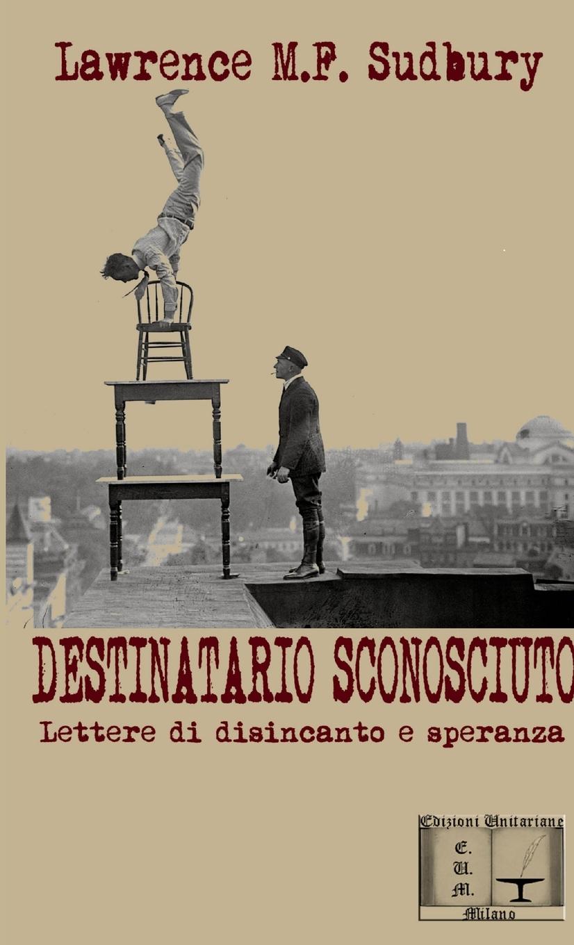 Vorderes Coverbild DESTINATARIO SCONOSCIUTO - Lettere di disincanto e speranza