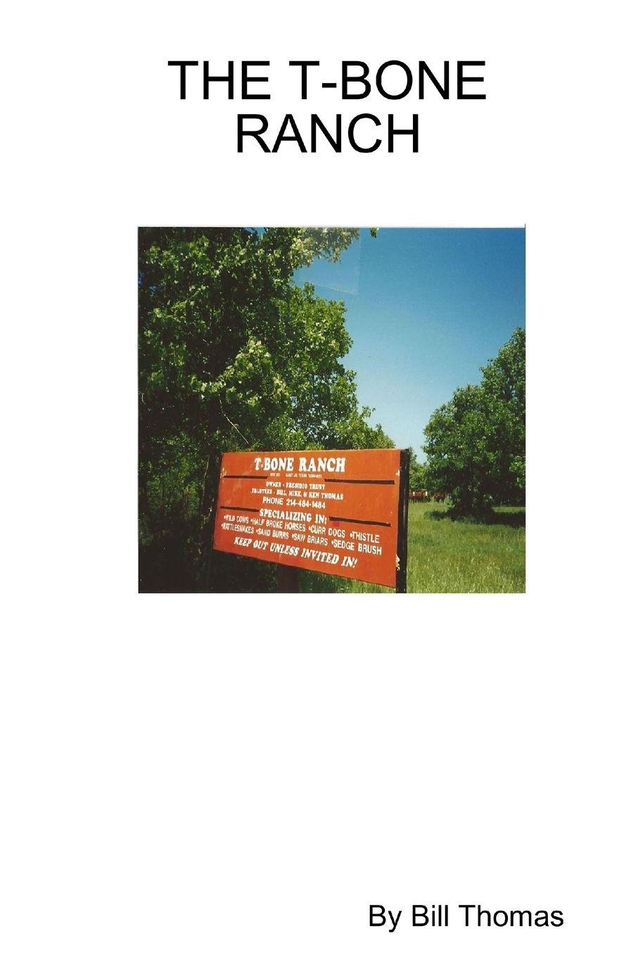 Vorderes Coverbild THE T-BONE RANCH