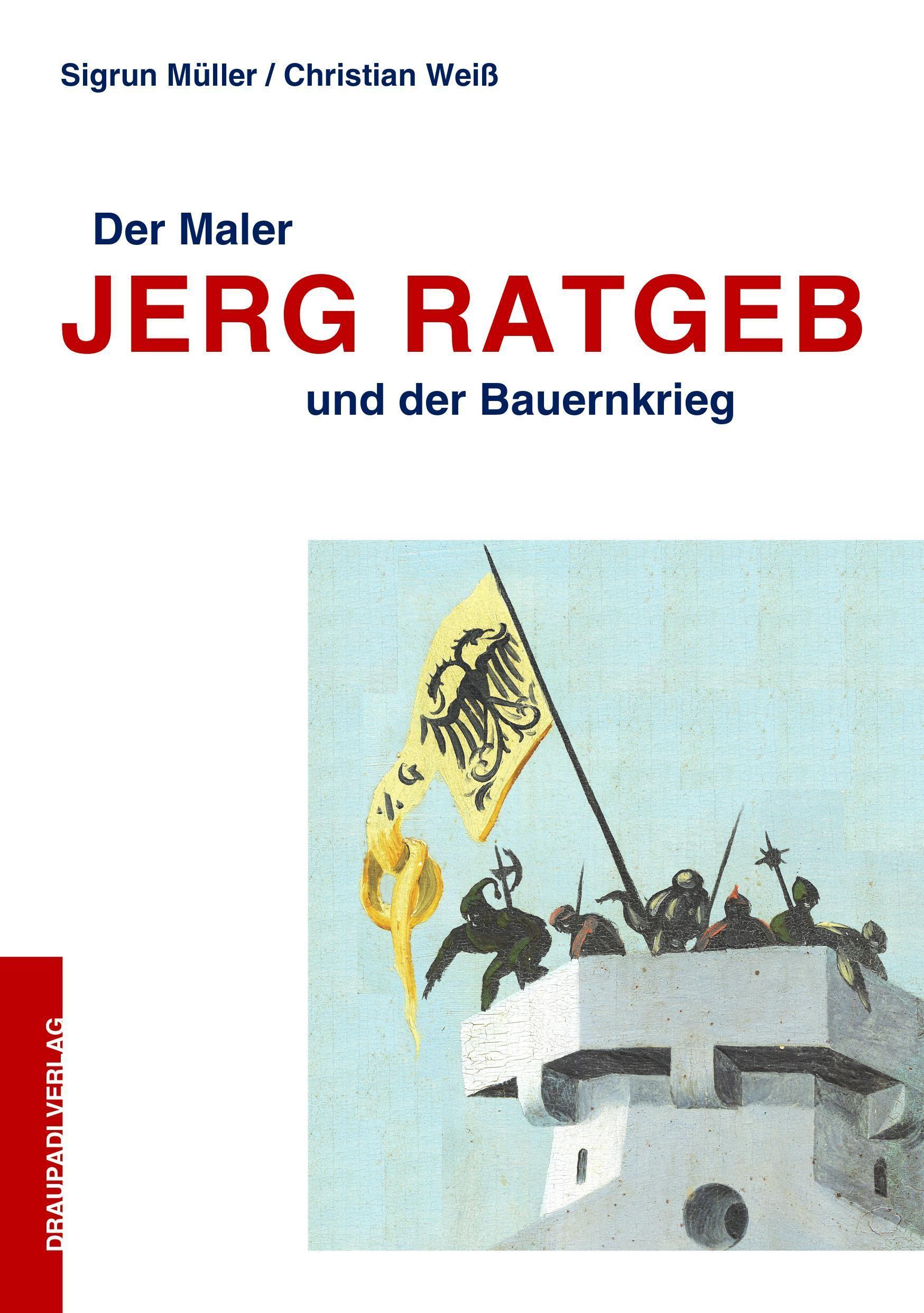 Vorderes Coverbild Der Maler Jerg Ratgeb und der Bauernkrieg