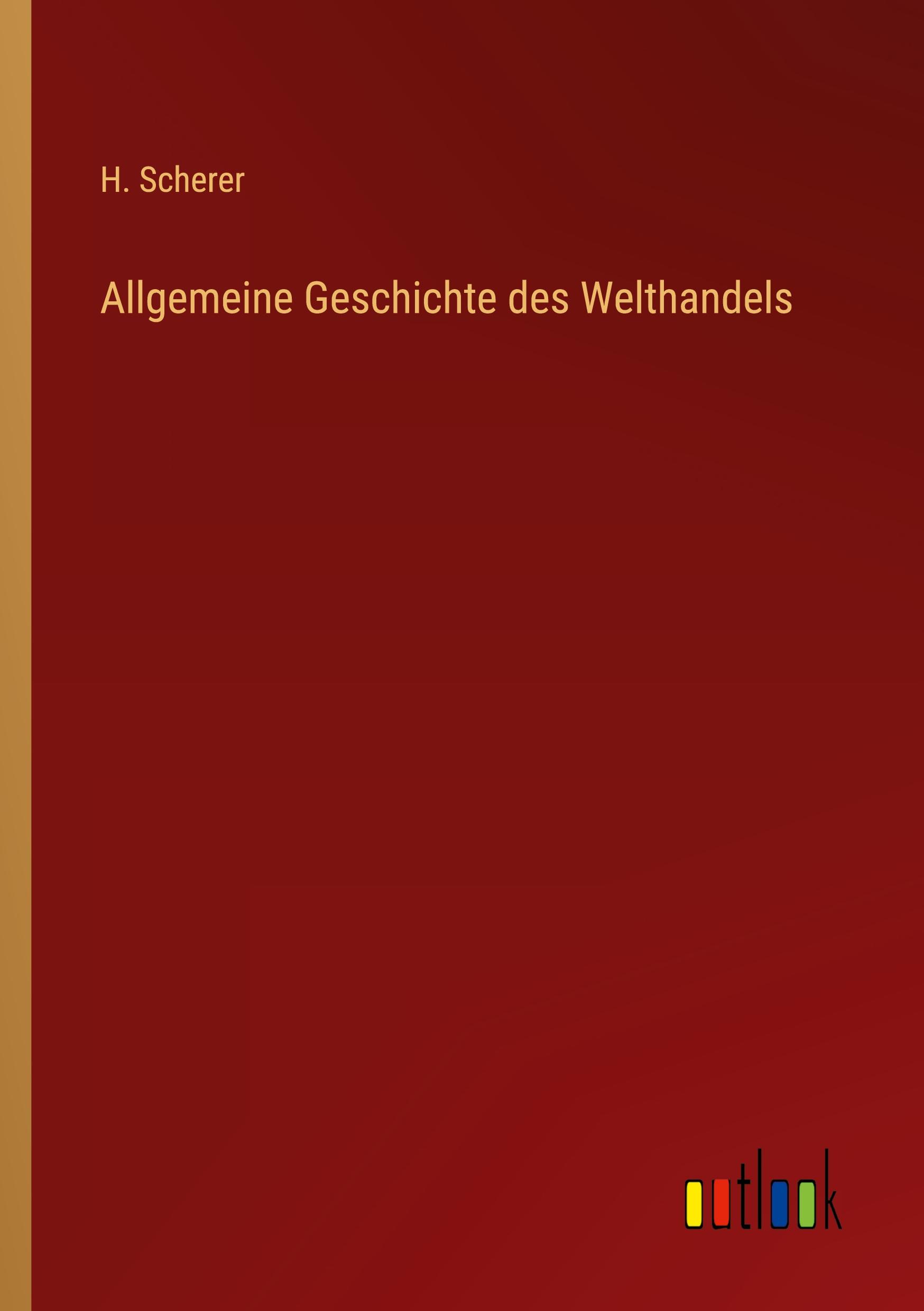 Vorderes Coverbild Allgemeine Geschichte des Welthandels