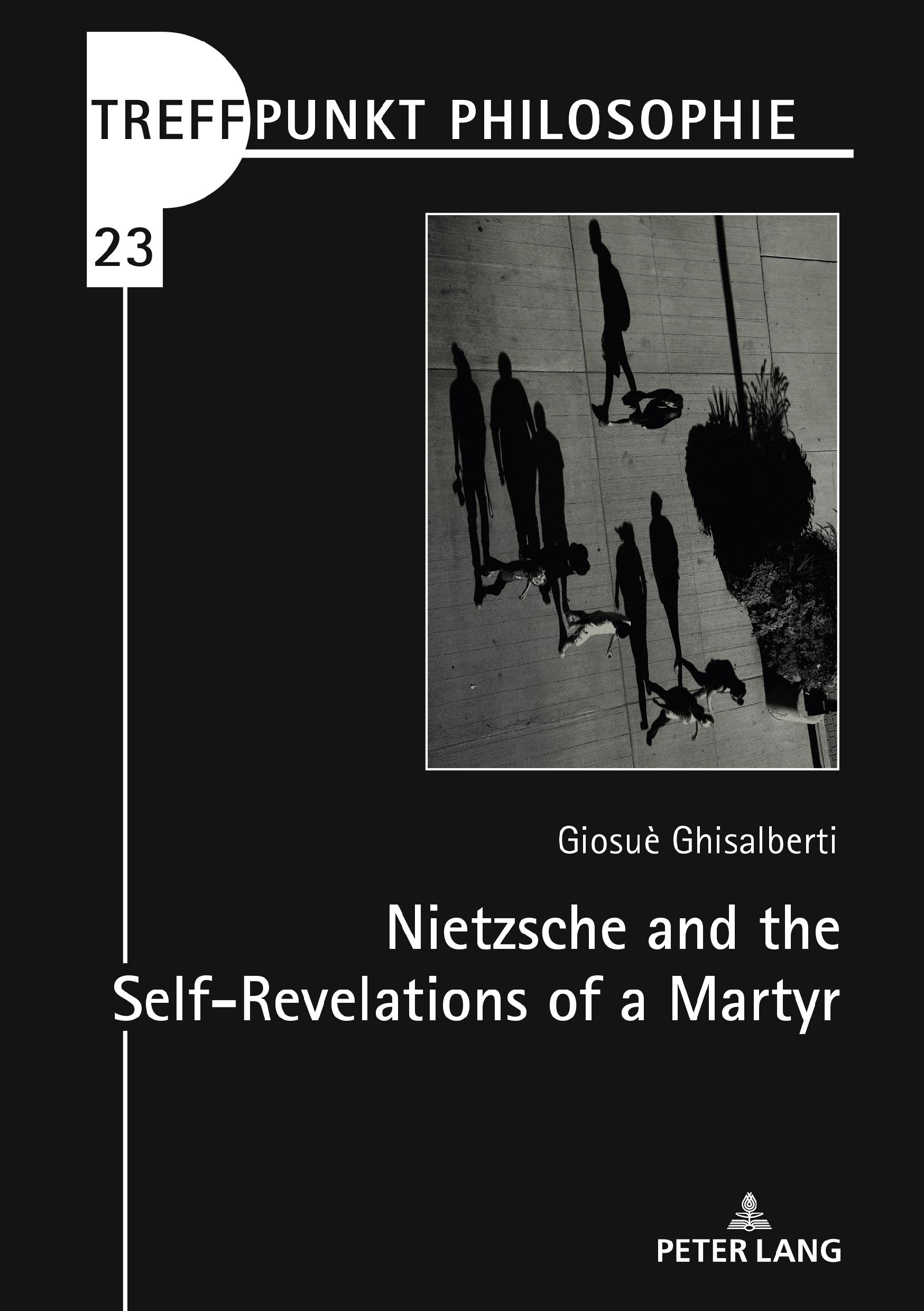 Vorderes Coverbild Nietzsche and the Self-Revelations of a Martyr