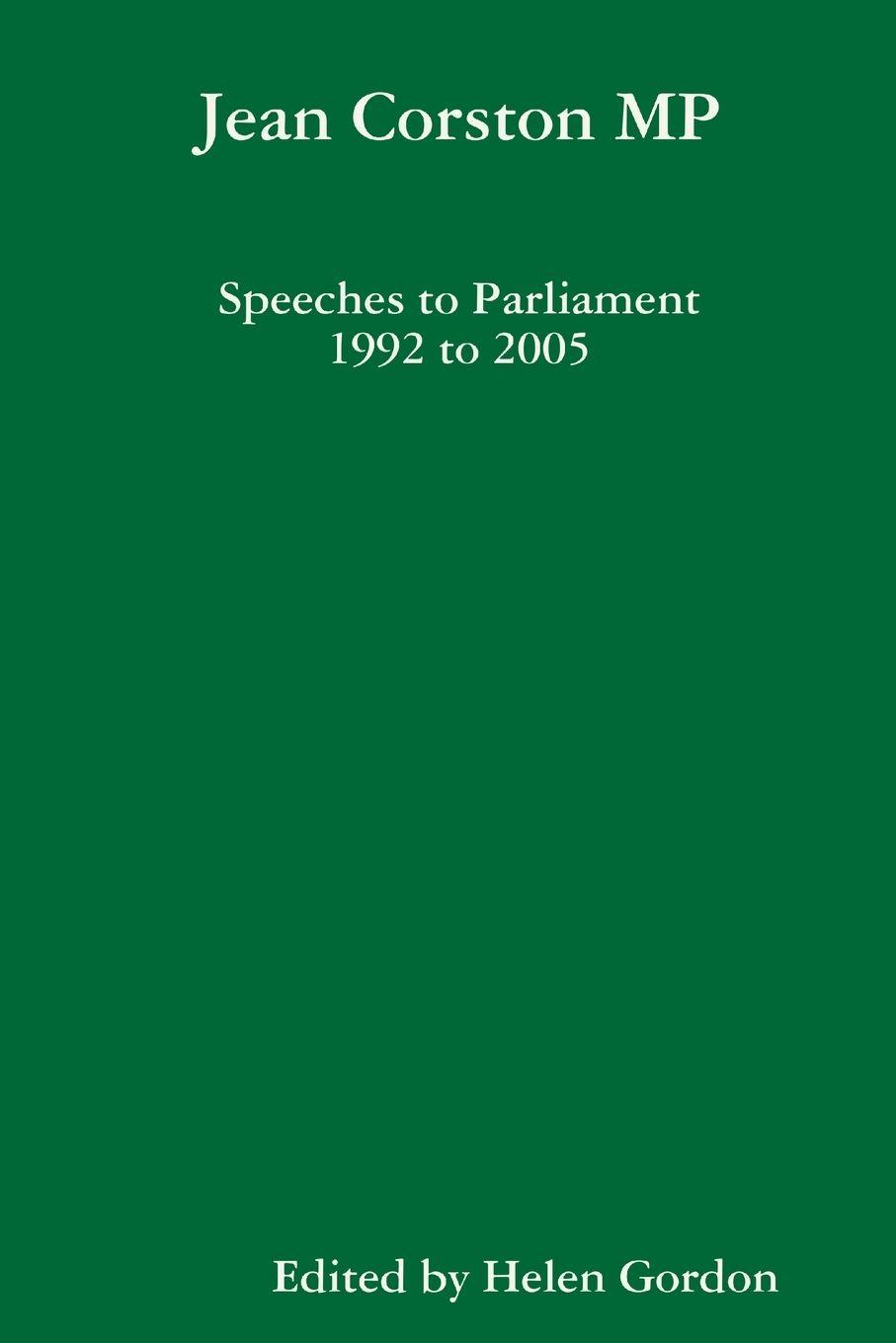 Vorderes Coverbild Jean Corston MP Speeches to Parliament 1992 to 2005