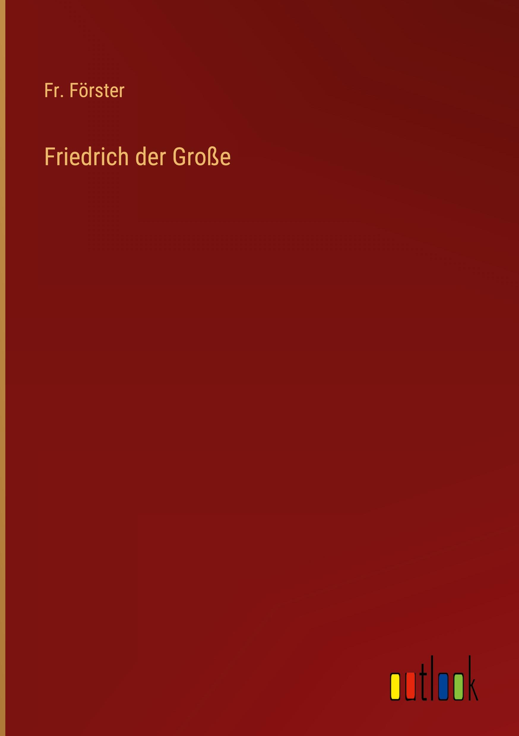 Vorderes Coverbild Friedrich der Große
