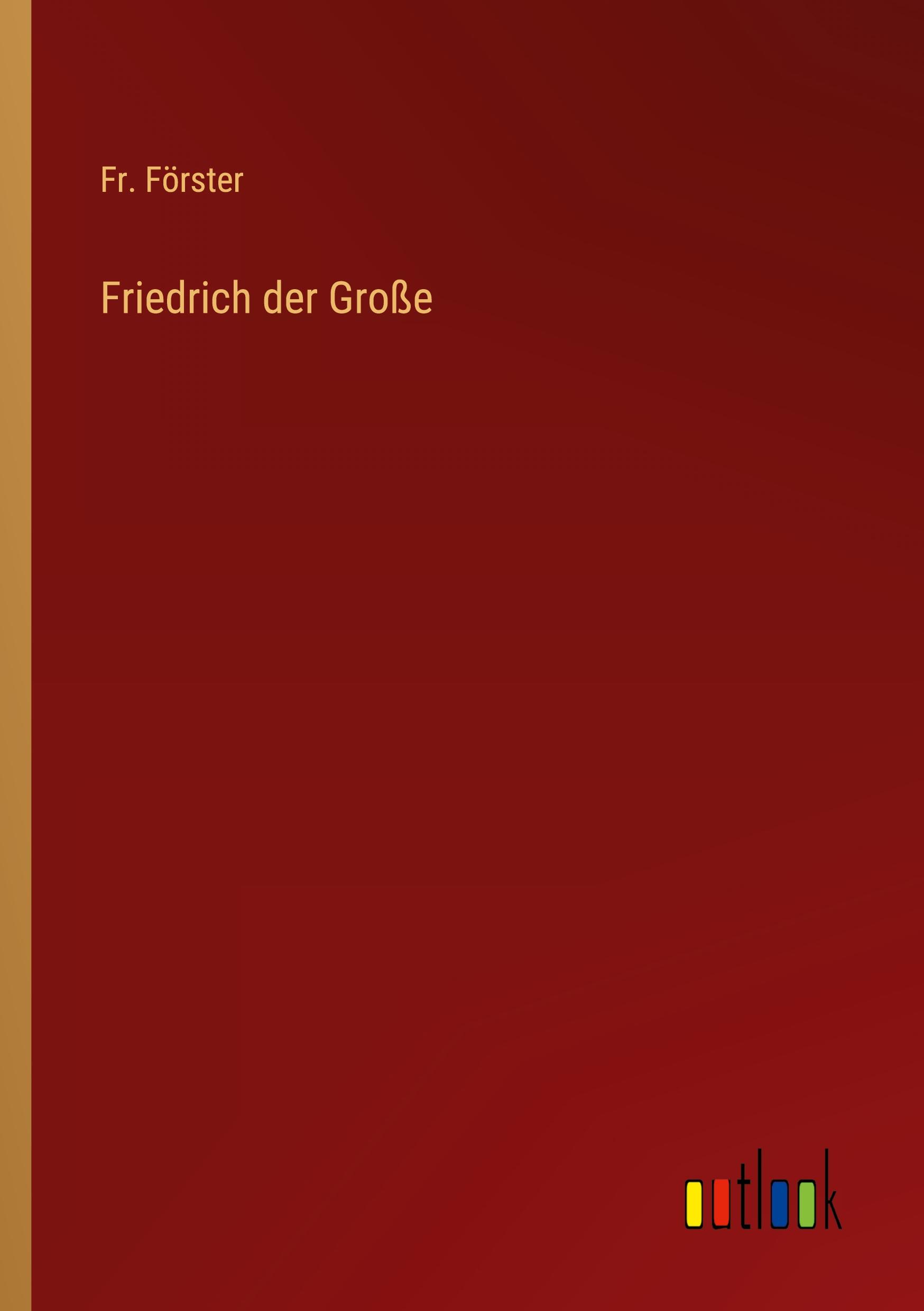 Vorderes Coverbild Friedrich der Große