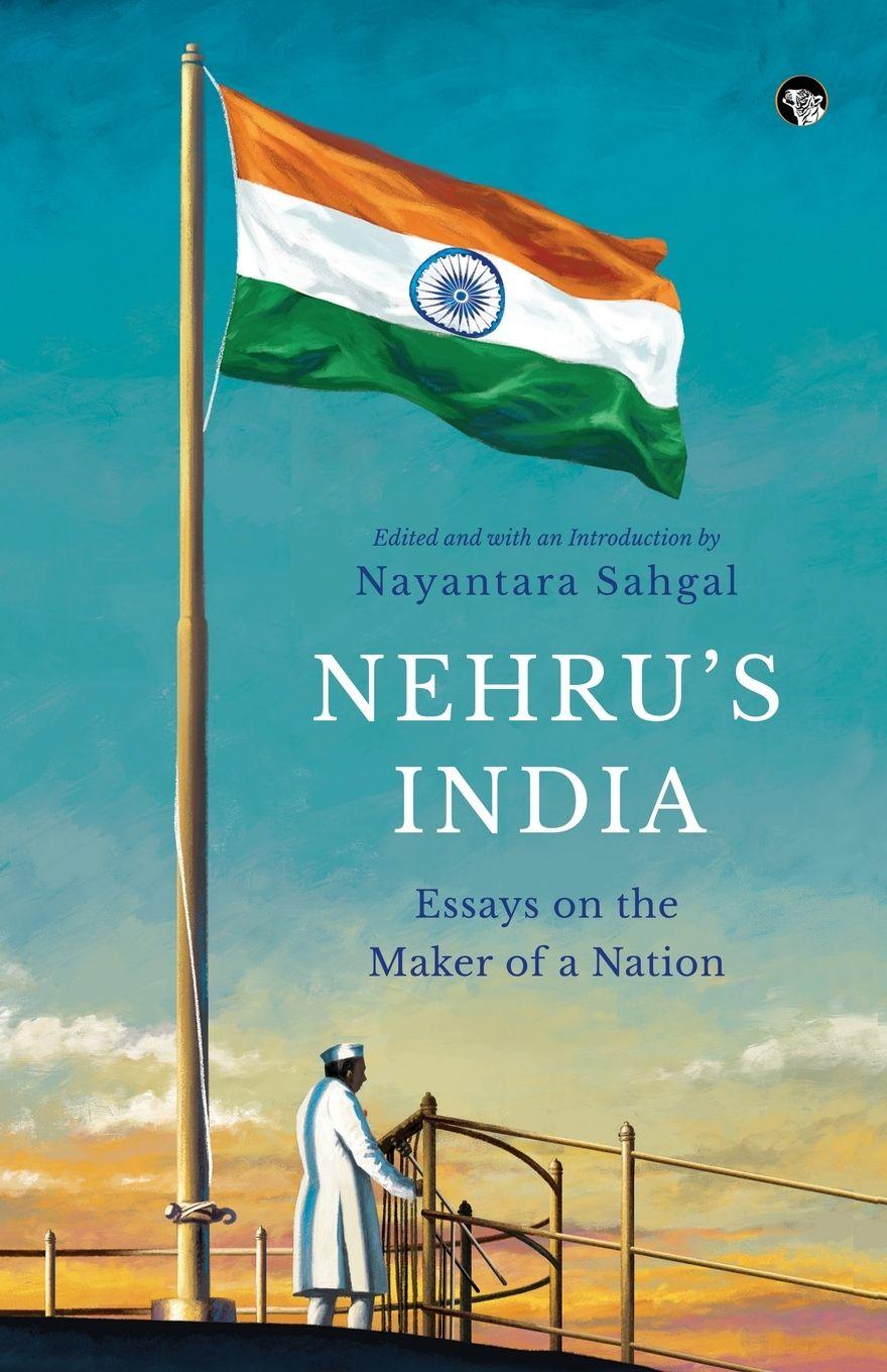 Vorderes Coverbild NEHRU'S INDIA ESSAYS ON THE MAKER OF A NATION