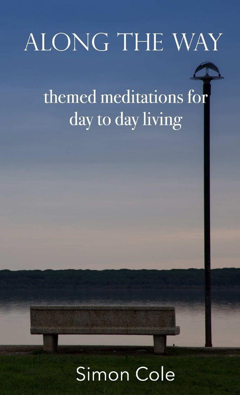 Vorderes Coverbild Along the Way - themed meditations for day to day living