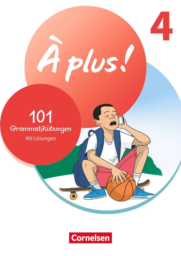 Vorderes Coverbild À plus ! 1. und 2. Fremdsprache. Band 4 - 101 Grammatikübungen