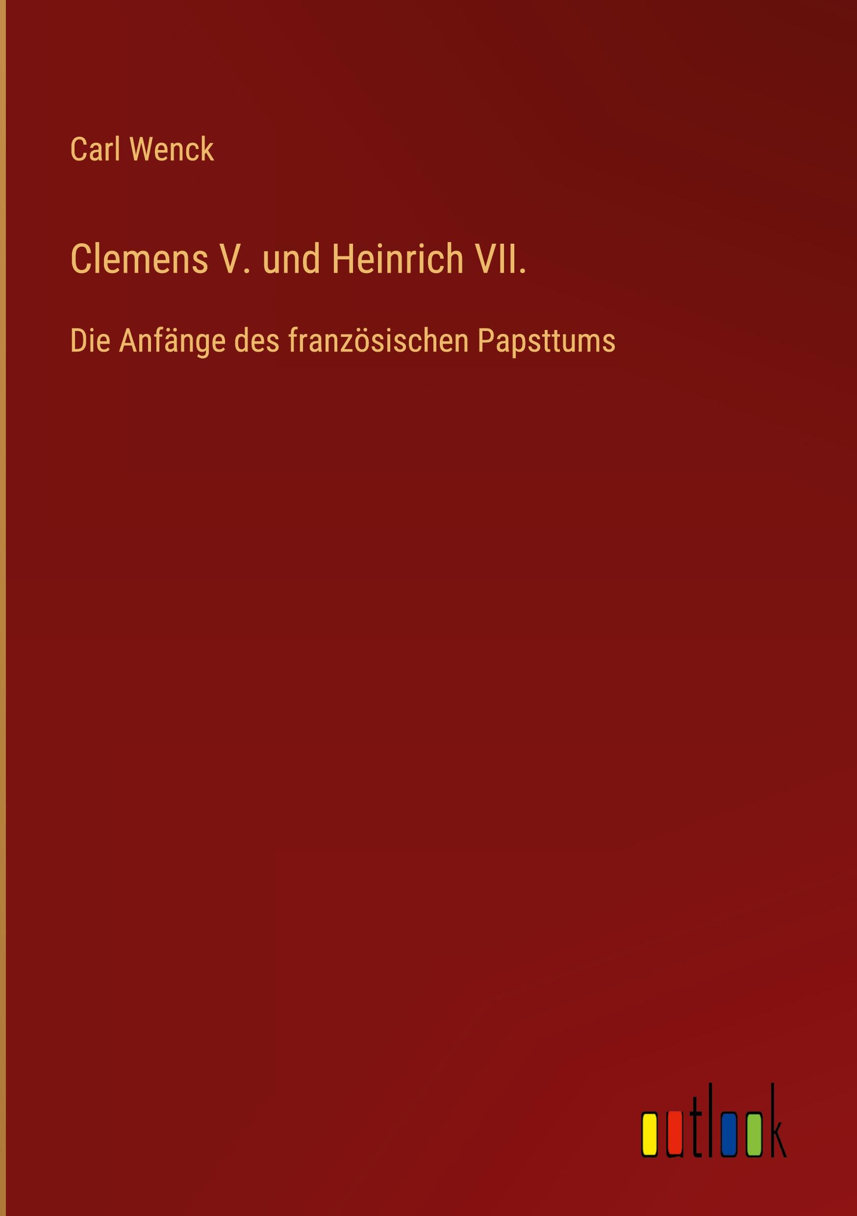 Vorderes Coverbild Clemens V. und Heinrich VII.
