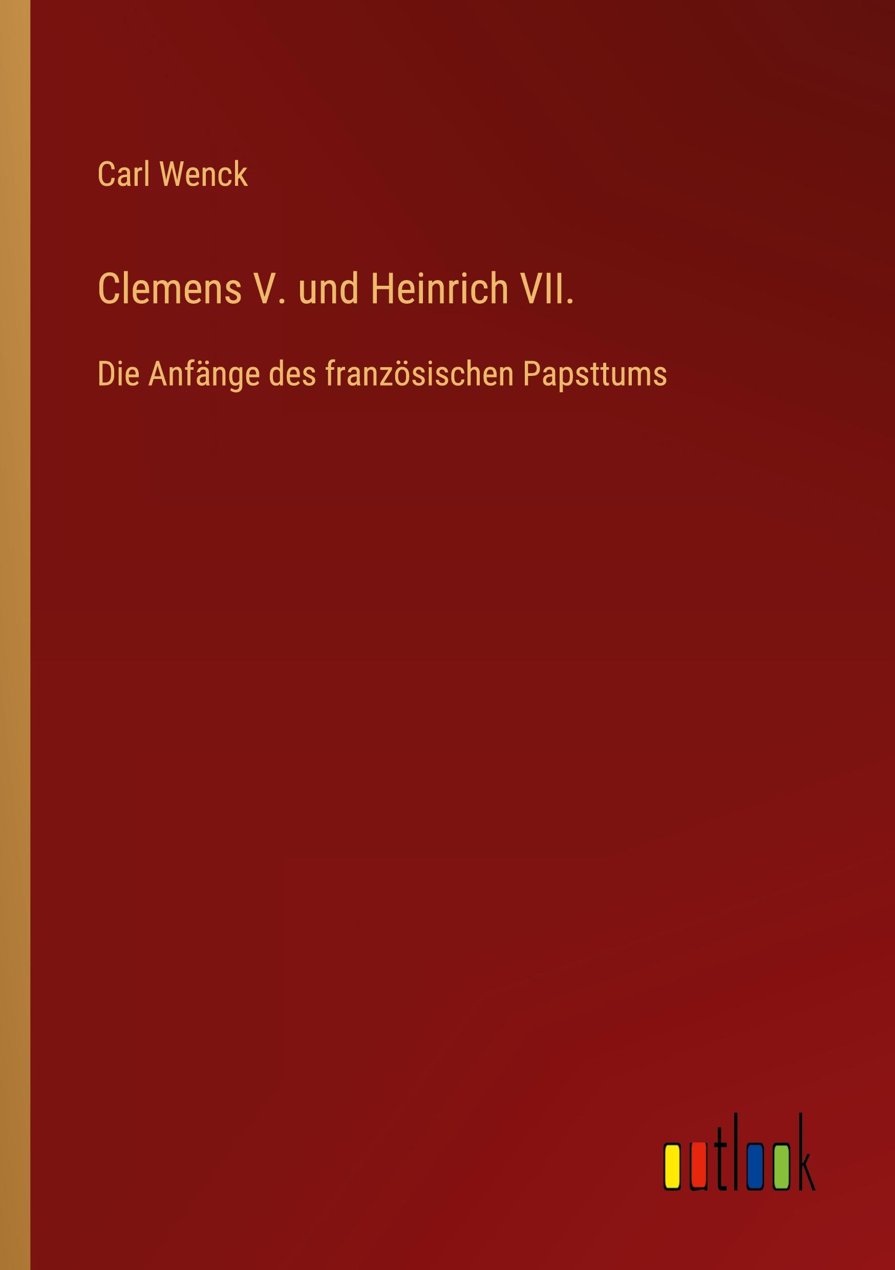 Vorderes Coverbild Clemens V. und Heinrich VII.