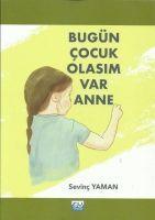 Vorderes Coverbild Bugün Cocuk Olasim Var Anne