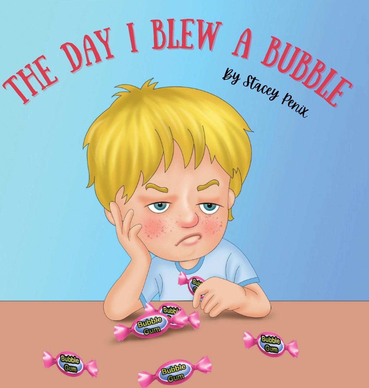 Vorderes Coverbild The Day I Blew A Bubble