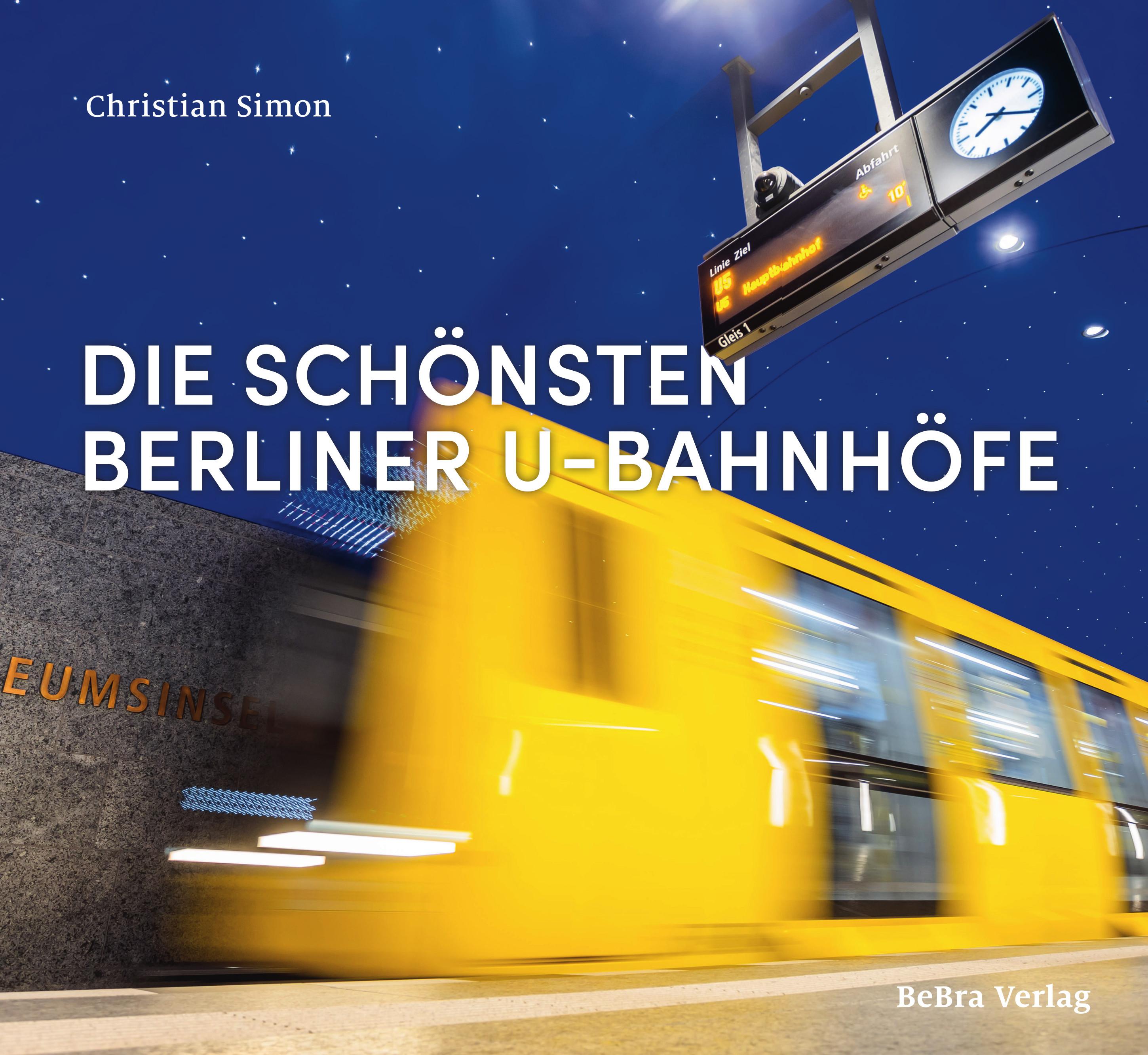 Vorderes Coverbild Die schönsten Berliner U-Bahnhöfe