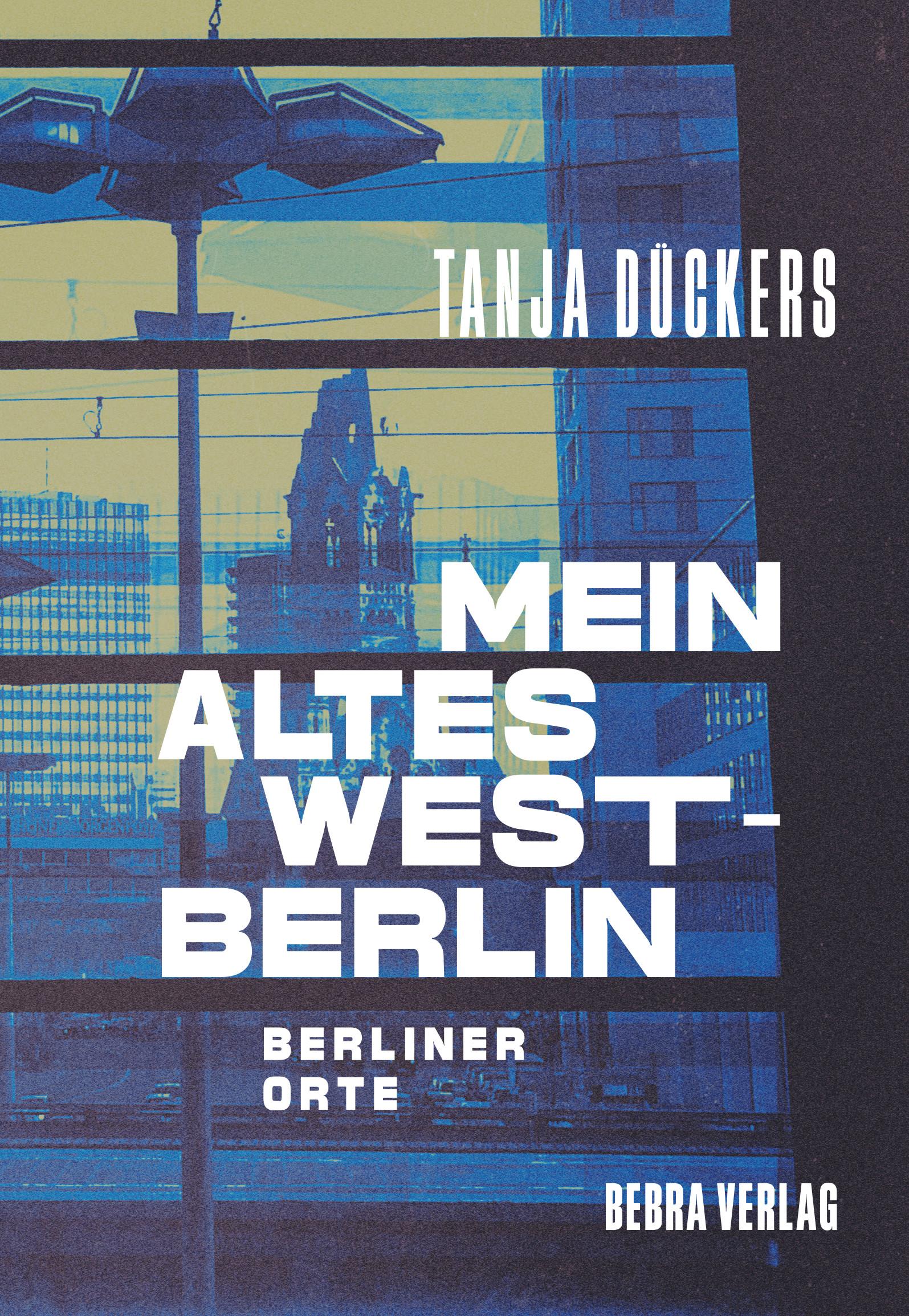 Vorderes Coverbild Mein altes West-Berlin