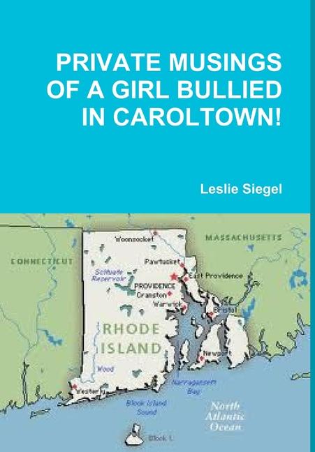 Vorderes Coverbild Private Musings of a Girl Bullied in Caroltown!