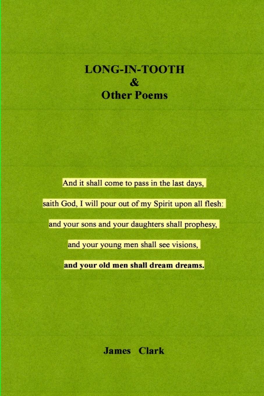 Vorderes Coverbild LONG-IN-TOOTH & Other Poems