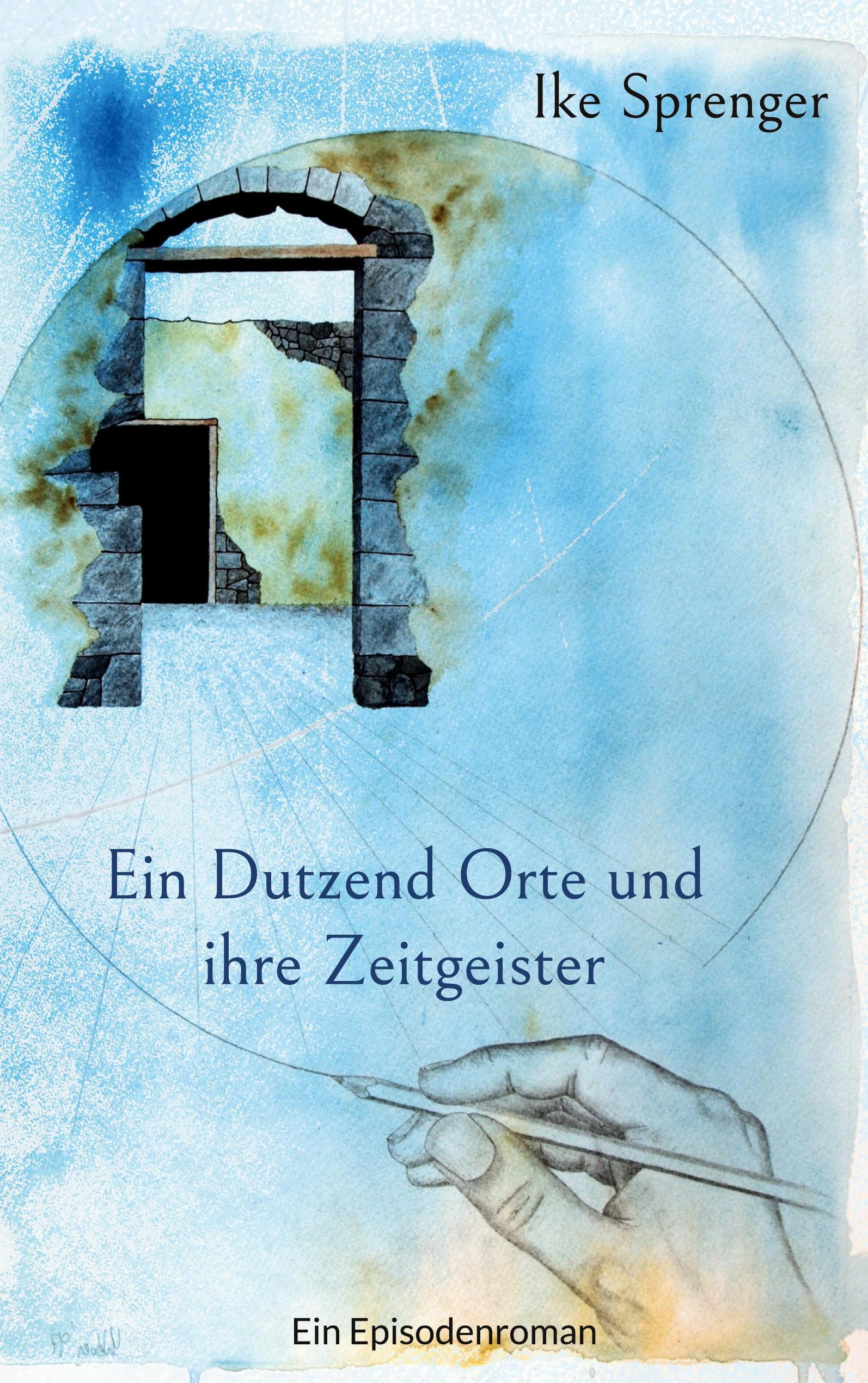 Vorderes Coverbild Ein Dutzend Orte und ihre Zeitgeister