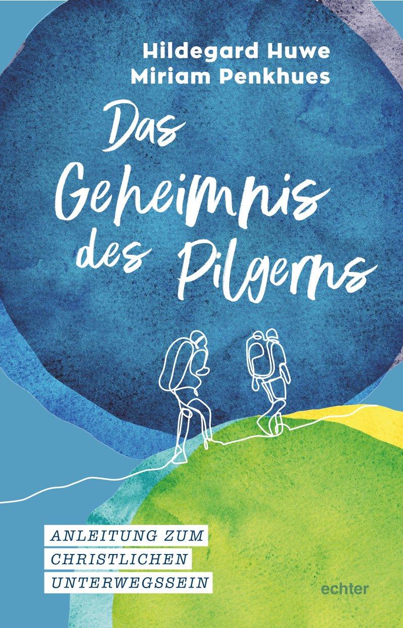Vorderes Coverbild Das Geheimnis des Pilgerns