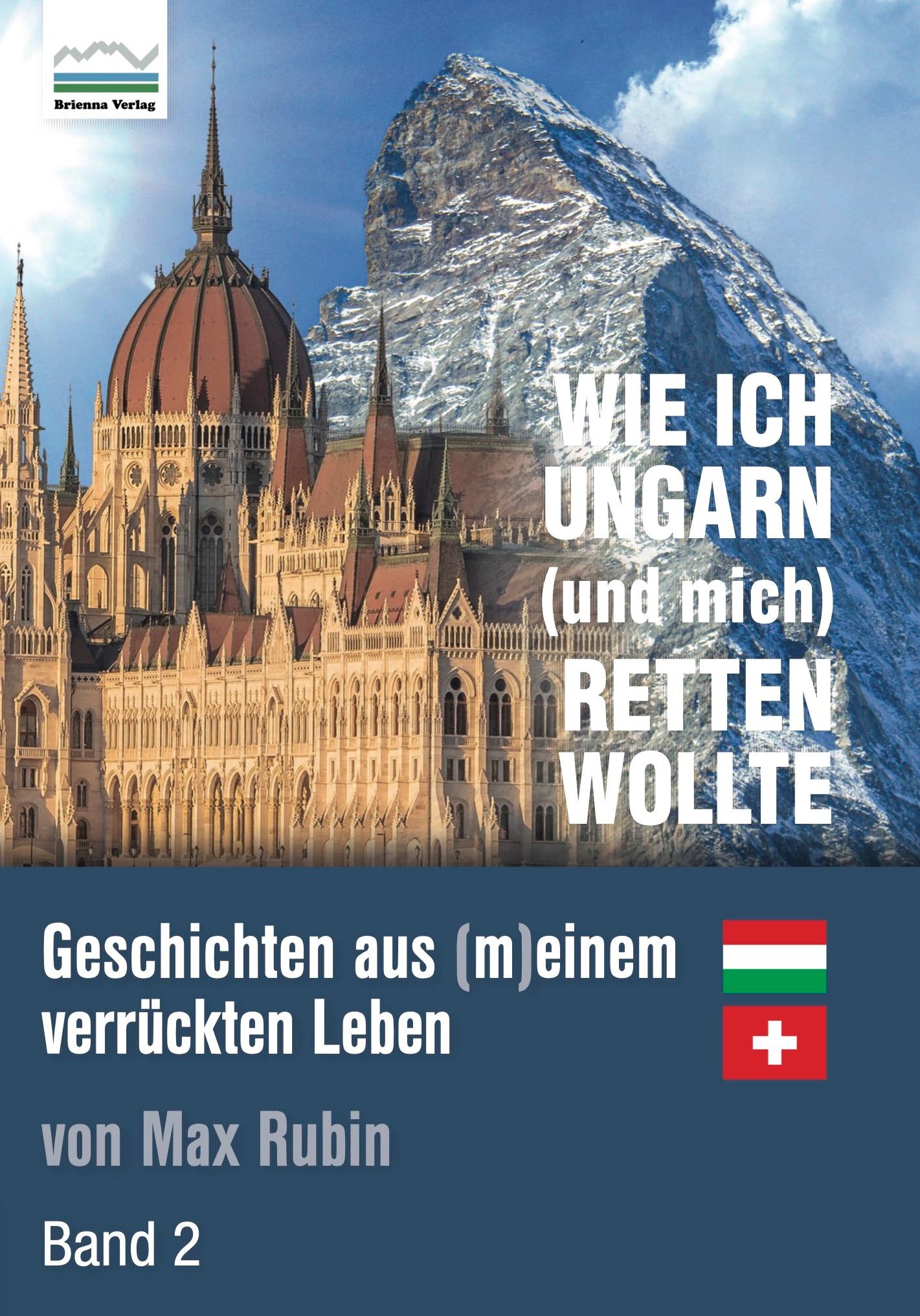 Vorderes Coverbild Wie ich Ungarn (und mich) retten wollte