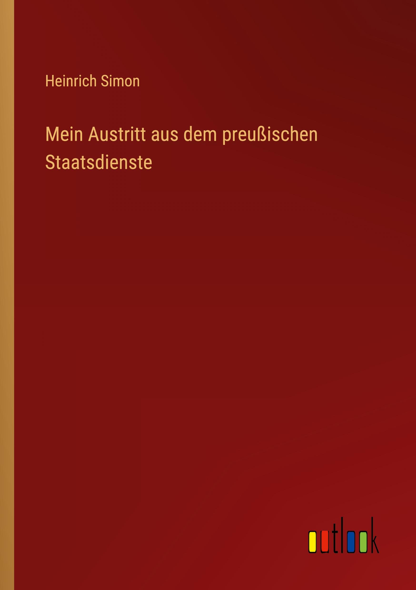 Vorderes Coverbild Mein Austritt aus dem preußischen Staatsdienste