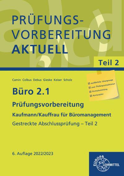 Vorderes Coverbild Büro 2.1 - Prüfungsvorbereitung aktuell Kaufmann/Kauffrau für Büromanagement