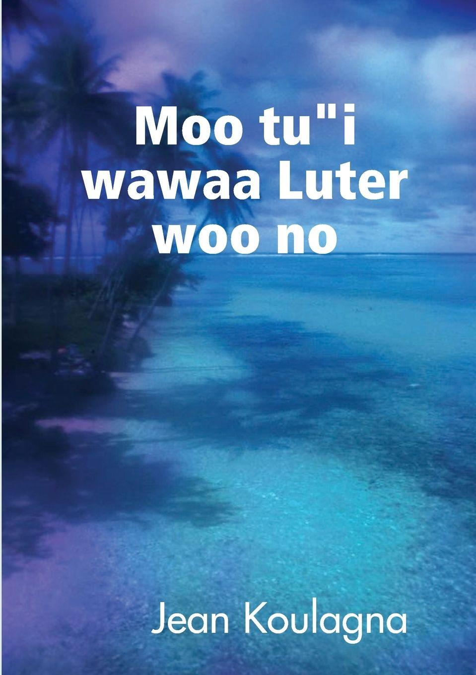 Vorderes Coverbild Moo tú"í wawaa Lut¿r woo n¿