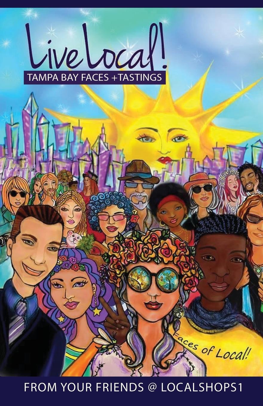 Vorderes Coverbild Live Local! Tampa Bay Faces + Tastings