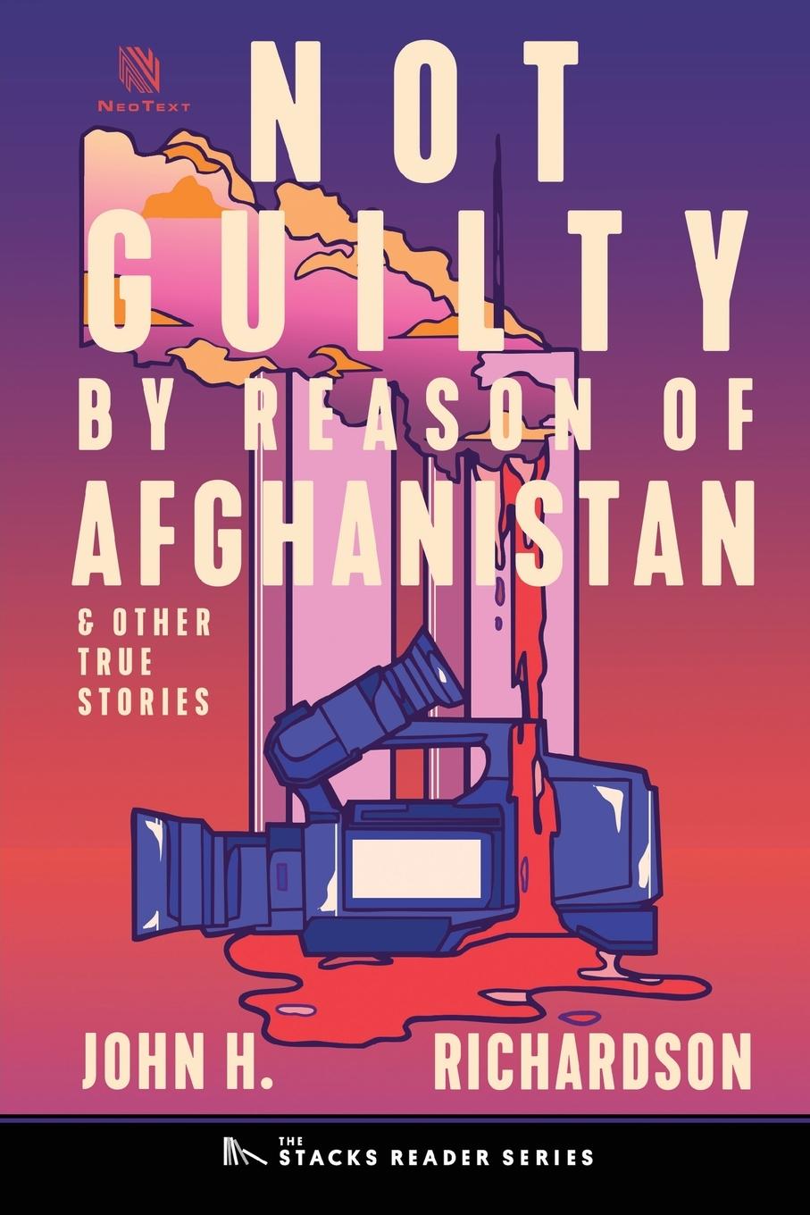 Vorderes Coverbild Not Guilty by Reason of Afghanistan