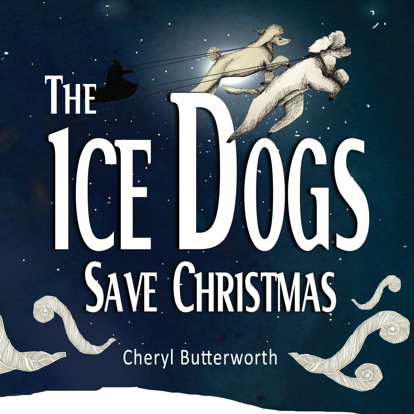 Vorderes Coverbild The Ice Dogs Save Christmas