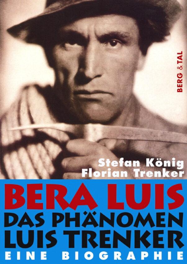 Vorderes Coverbild Bera Luis - Das Phänomen Luis Trenker