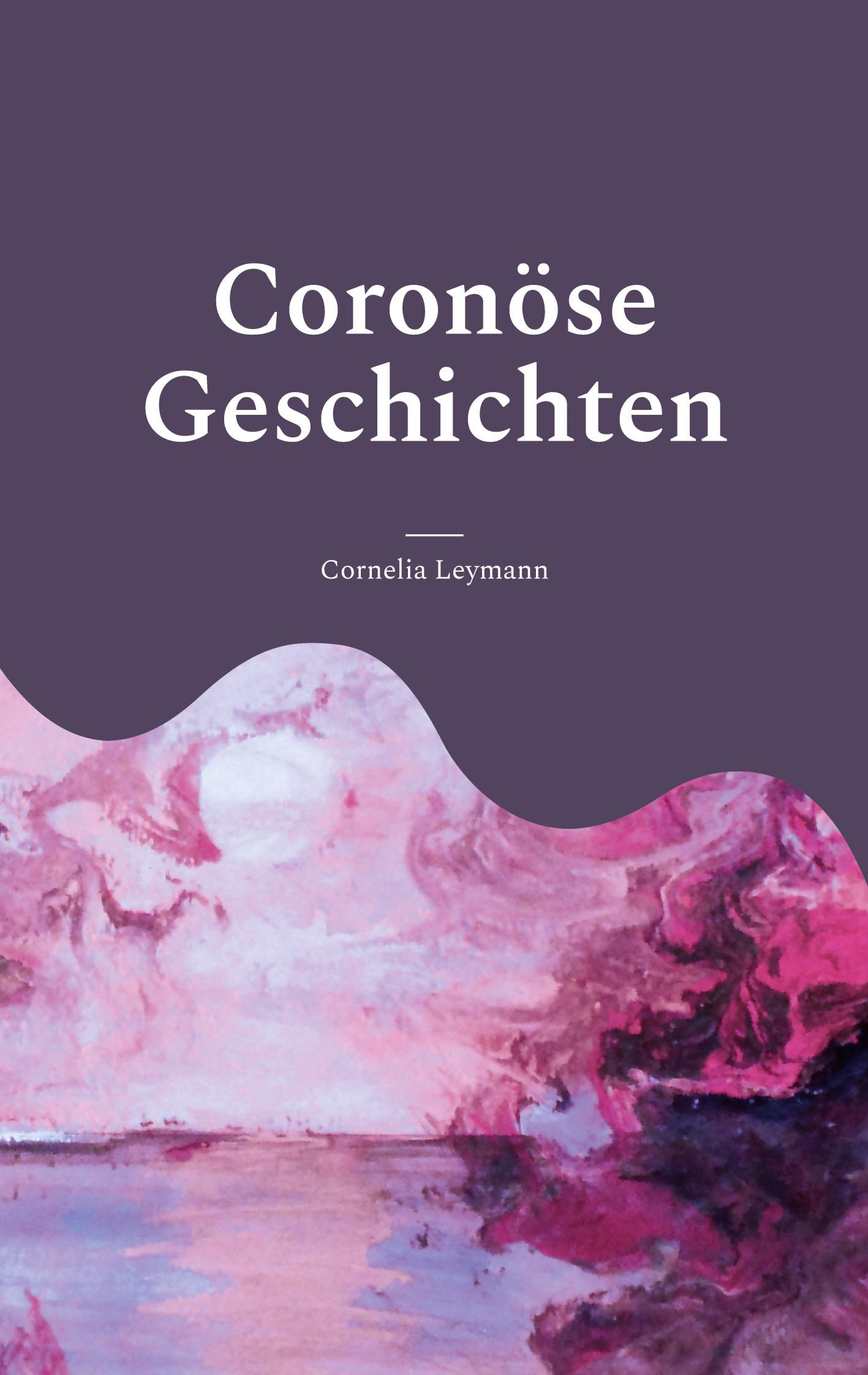 Vorderes Coverbild Coronöse Geschichten