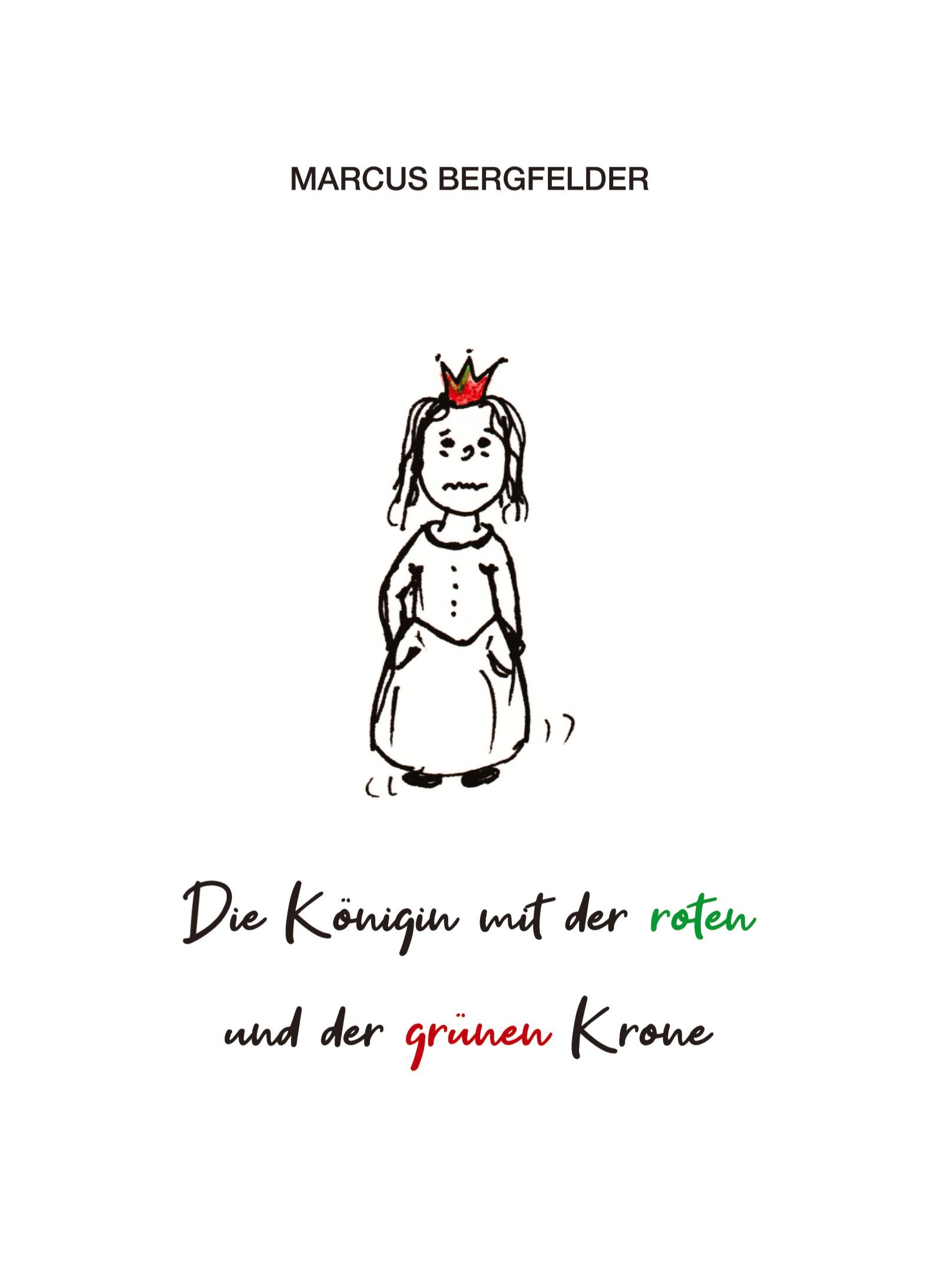 Vorderes Coverbild Die Königin mit der roten und der grünen Krone