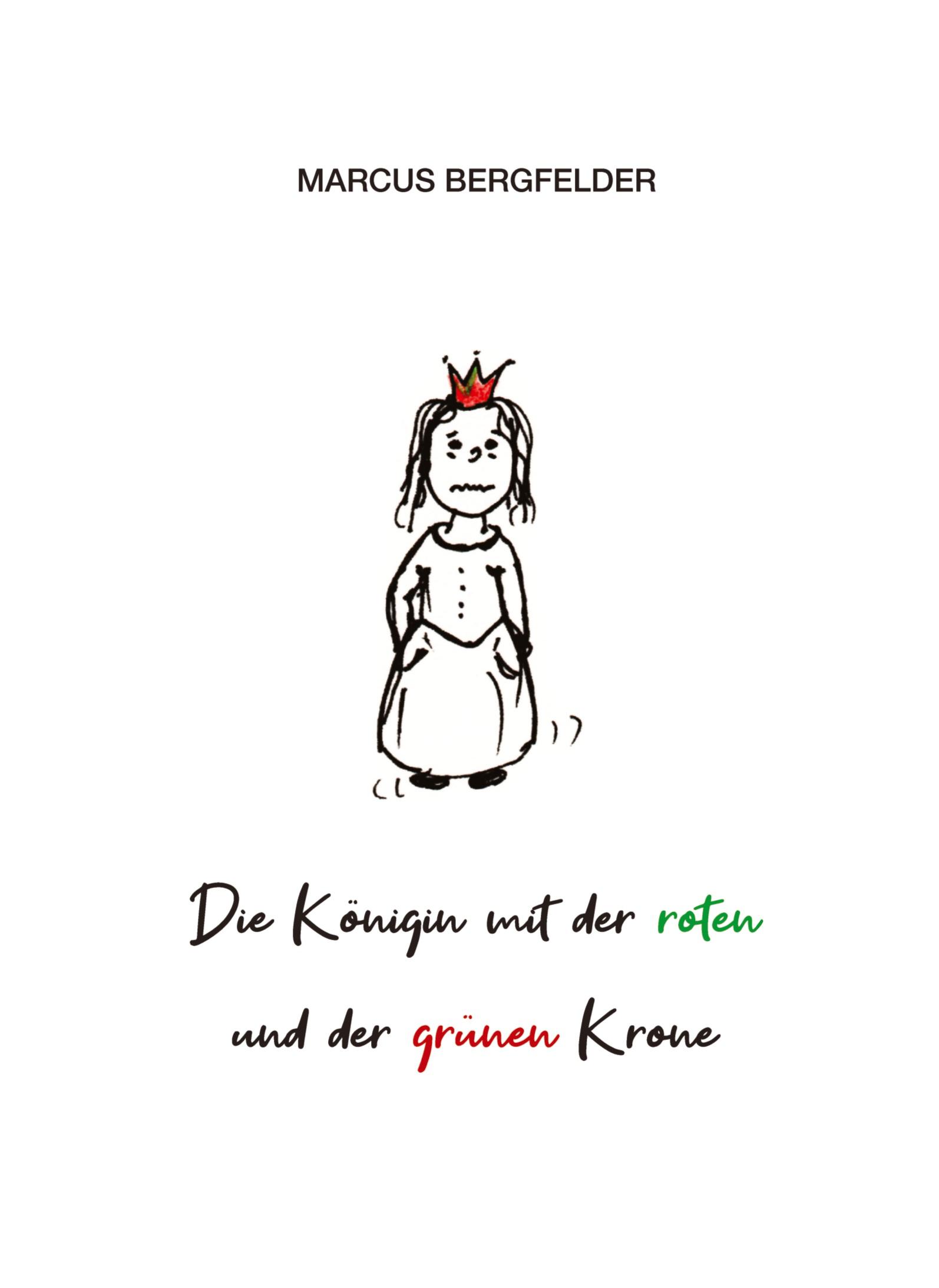 Vorderes Coverbild Die Königin mit der roten und der grünen Krone