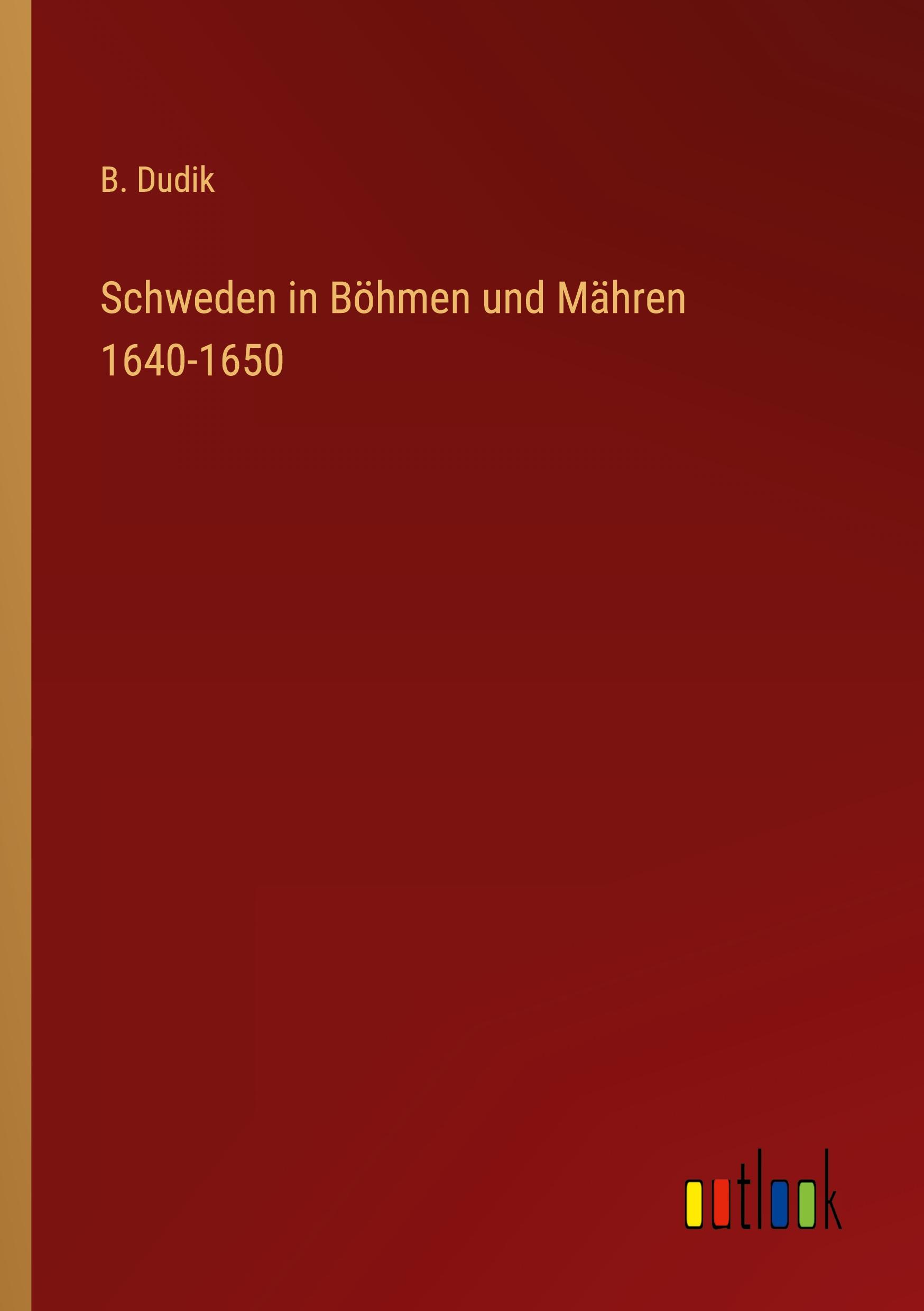Vorderes Coverbild Schweden in Böhmen und Mähren 1640-1650