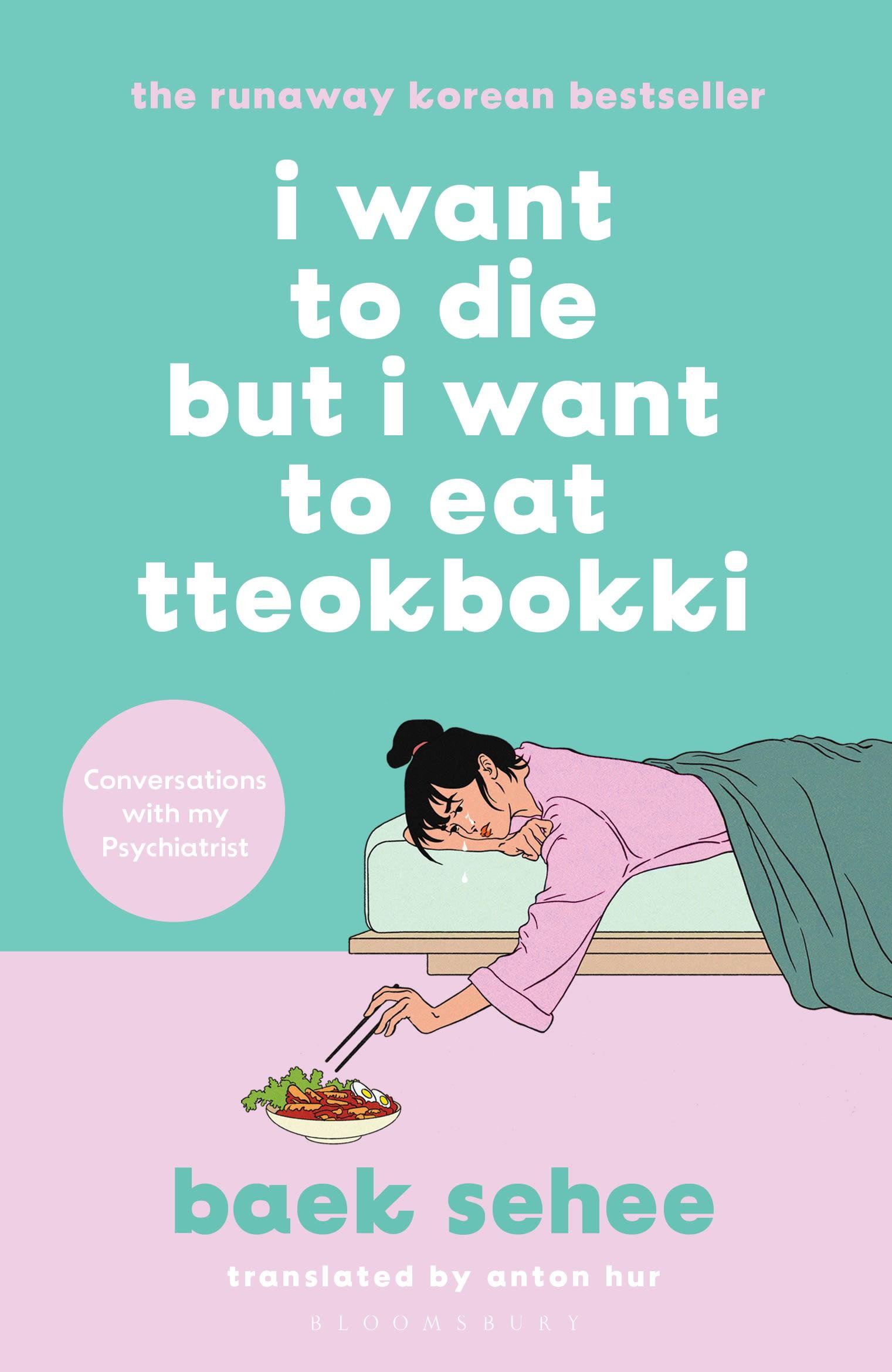 Vorderes Coverbild I Want to Die but I Want to Eat Tteokbokki