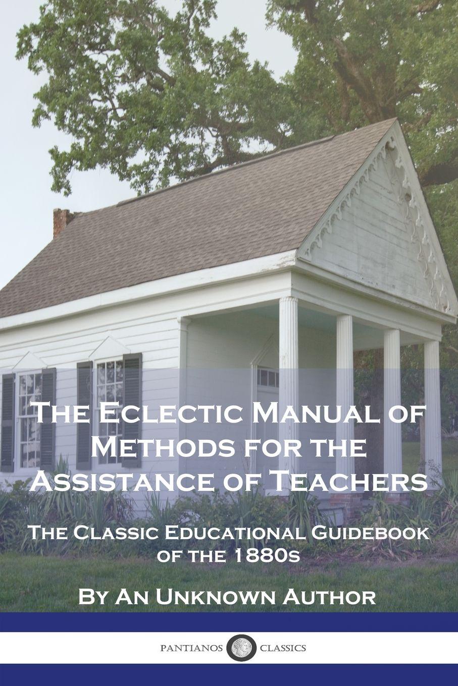 Vorderes Coverbild The Eclectic Manual of Methods for the Assistance of Teachers
